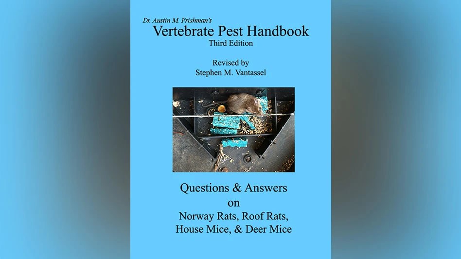 The Vertebrate Pest Handbook: Questions & Answers on Norway Rats, Roof Rats, House Mice & Deer Mice